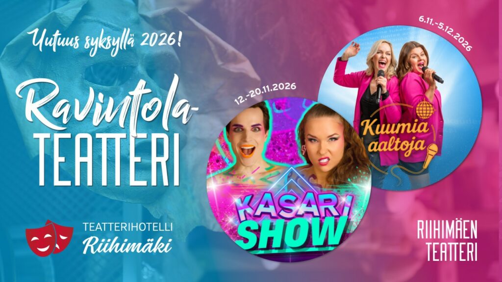 Riihimäen Teatterin syksyn 2026 esitykset Kasari Show ja Kuumia Aaltoja Ravintolateatterissa.